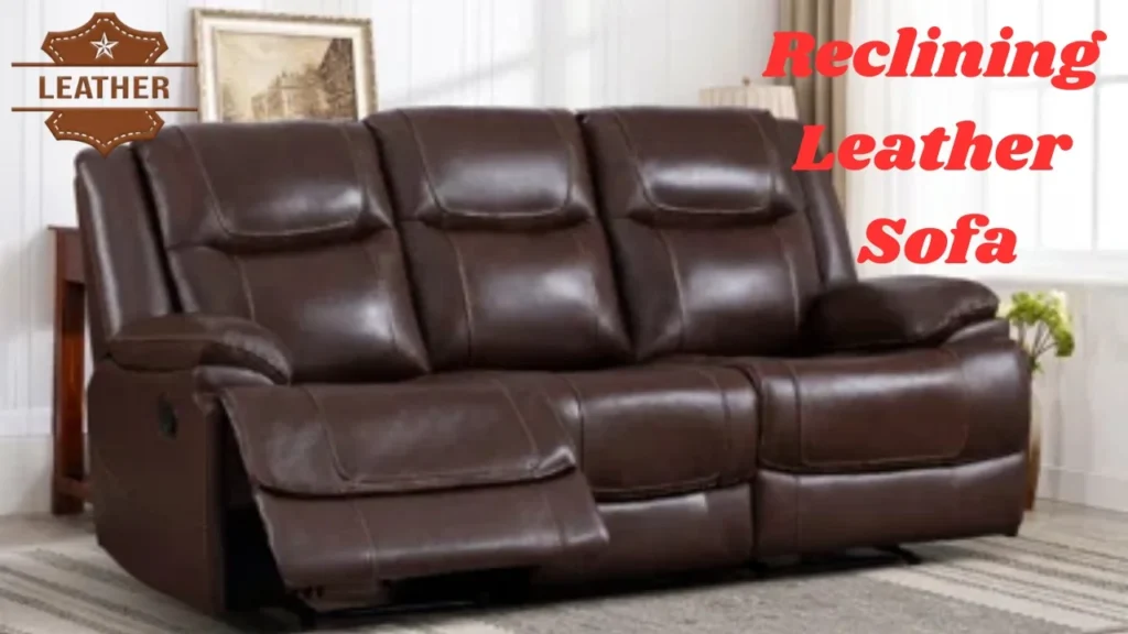 Reclining Leather Sofa