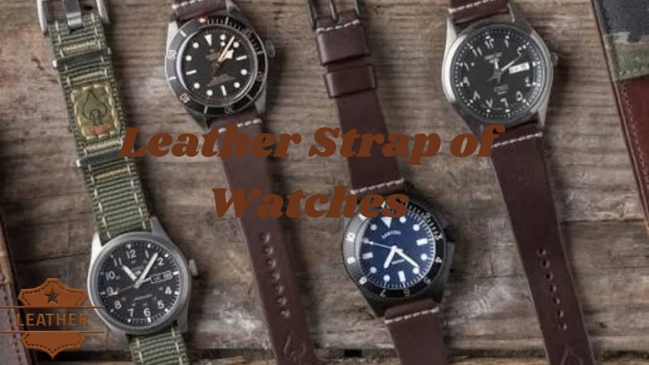 Leather Strap of Watches
