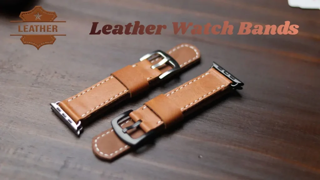 Leather Watch Bands