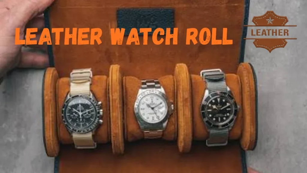 Leather Watch Roll